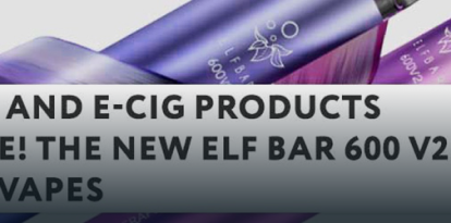 They’re here! The NEW Elf Bar 600 V2 Disposable Vapes